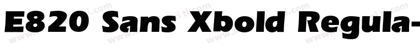 E820 Sans Xbold Regula字体转换